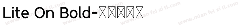 Lite On Bold字体转换